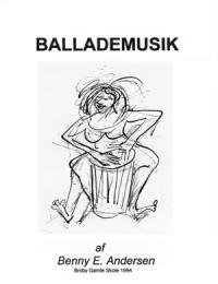 Forsiden af Ballademelodier af Benny E Andersen. Illustreret af Per Bille, 1994.