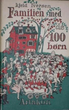 Familien med de 100 børn, roman af Kjeld Iversen